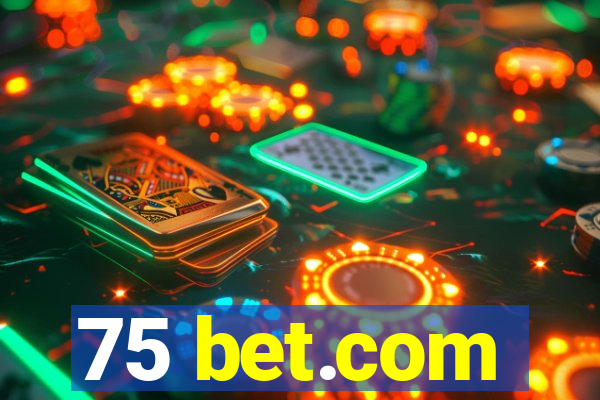 75 bet.com